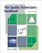 The Quality Technician's Handbook by 