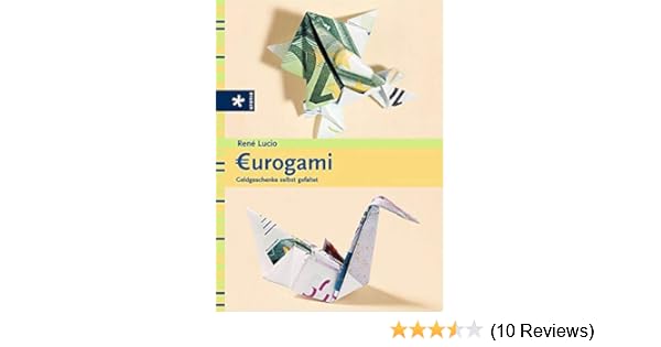 Eurogami Geldgeschenke Selbst Gefaltet Amazonde René