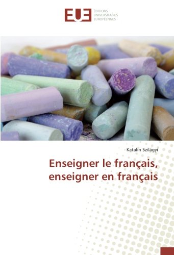Enseigner le français, enseigner en français