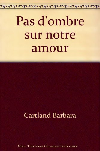 couverture de : Pas d'ombre sur notre amour