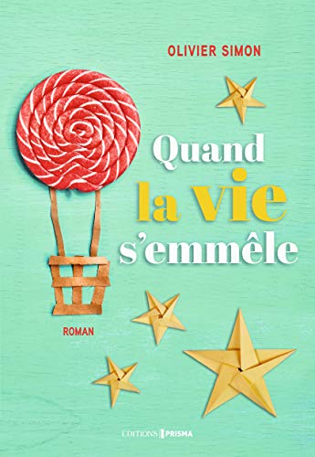 Télécharger Quand la vie s'emmêle Francais PDF
