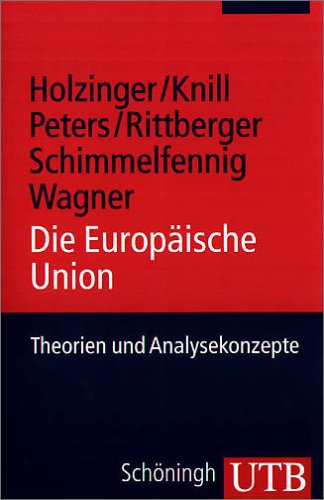 Cover zum Buch Die Europäische Union: Theorien und A...