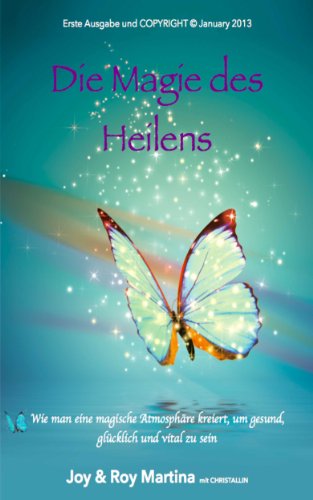 Die Magie des Heilens