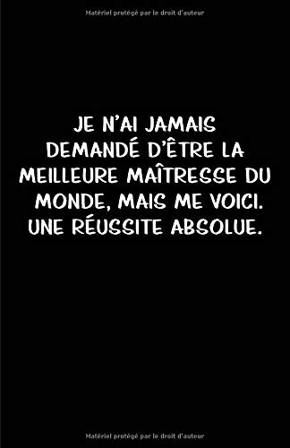 Télécharger Je N'ai Jamais Demandé D'être La Meilleure Maîtresse Du Monde, Mais Me Voici. Une Réussite Absol PDF
