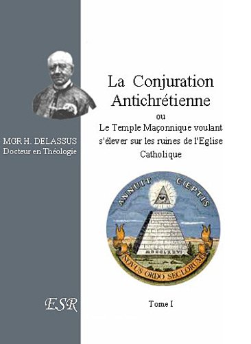 La conjuration antichrétienne La conjuration antichrétienne