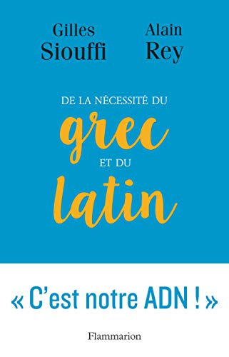 Télécharger De la nécessité du grec et du latin PDF