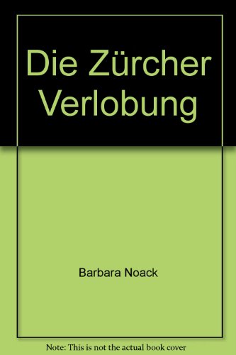 Download Die Zürcher Verlobung Download Die Zürcher Verlobung