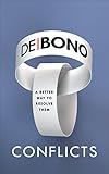 Conflicts: A Better Way to Resolve Them (English Edition) by Edward de Bono