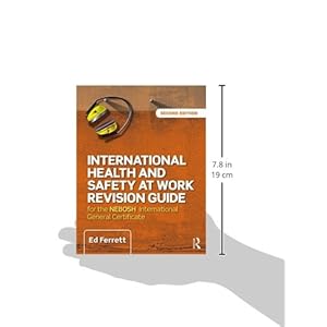 International Health and Safety at Work Revision Guide: for the NEBOSH International