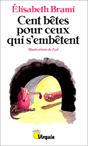 <a href="/node/23315">Cent bêtes pour ceux qui s'embêtent</a>