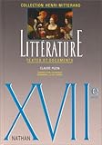 XVIIe siècle. Littérature textes et documents, le livre de l'élève