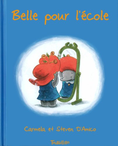 couverture de : Belle pour l'&eacute;cole