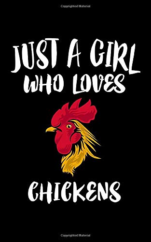 Just A Girl Who Loves Chickens Animal Nature Collection - 
