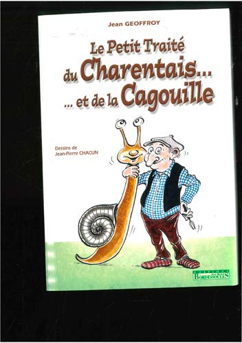 Petit Traite du Charentais (T2)...et la Cagouille Petit Traite du Charentais (T2)...et la Cagouille