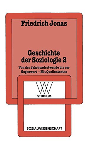 WV Studium, Bd.93, Geschichte der Soziologie: Von der Jahrhundertwende bis zur Gegenwart Mit Quellentexten (wv studium (93), Band 93) Buchen