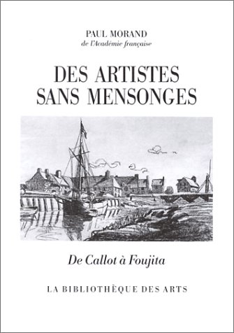 Download Des artistes sans mensonges : De Callot à Foujita Download Des artistes sans mensonges : De Callot à Foujita