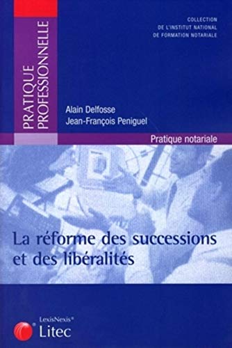 Télécharger La réforme des successions et des libéralités Francais PDF