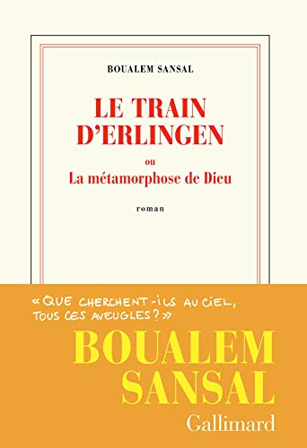 Le  train d'Erlingen ou La métamorphose de Dieu : roman