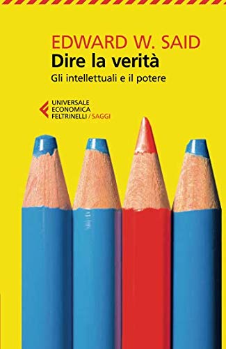 Dire la verità. Gli intellettuali e il potere