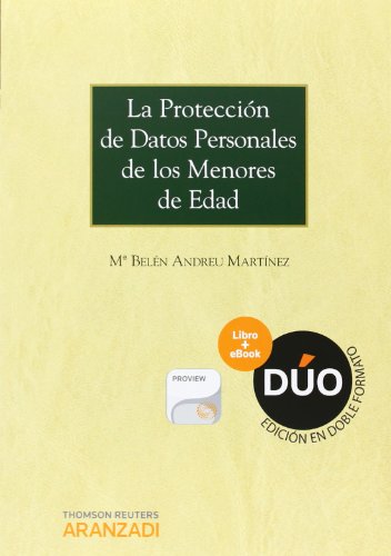 Download La protección de datos personales de los menores de edad (Papel + e-book) (Monografía) Download La protección de datos personales de los menores de edad (Papel + e-book) (Monografía)