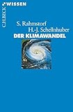 Image de Der Klimawandel: Diagnose, Prognose, Therapie (Beck'sche Reihe)