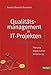 Qualitätsmanagement in IT-Projekten: Planung - Organisation - Umsetzung by 