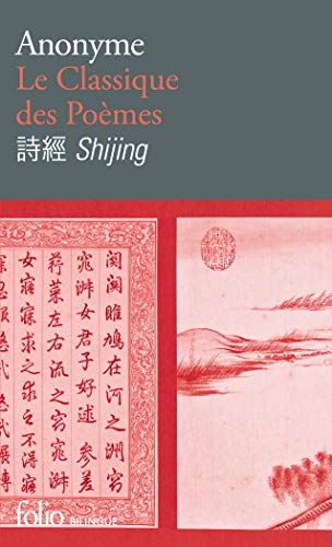 Le classique des poèmes/shijing: poésie chinoise de l'antiquité