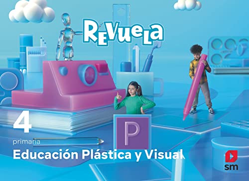 Educación Plástica y Visual 4 Primaria Revuela