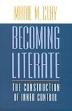 Becoming Literate: The Construction of Inner Control by 