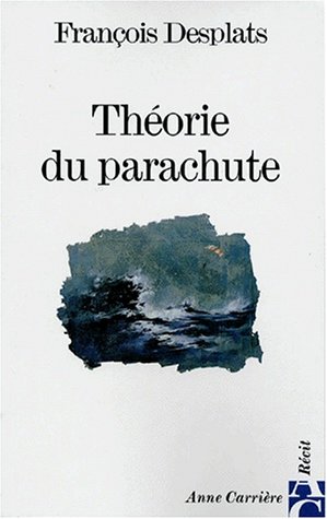 couverture de : Th&eacute;orie du parachute