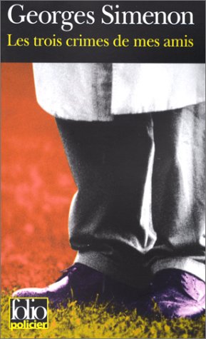 <a href="/node/27561">Les trois crimes de mes amis</a>