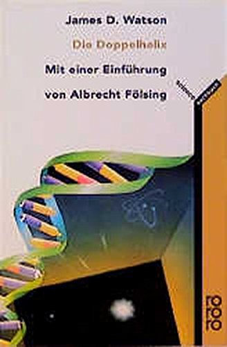 Download Die Doppel-Helix: Ein persönlicher Bericht über die Entdeckung der DNS-Struktur Download Die Doppel-Helix: Ein persönlicher Bericht über die Entdeckung der DNS-Struktur