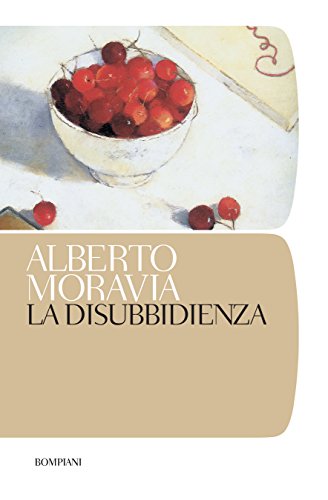 Alberto Moravia – La disubbidienza (2012)