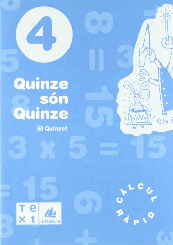 Quinze són quinze 4 (Quinze són quinzeQ Càlcul ràpid)