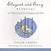 Elegant and Easy Bedrooms: 100 Trade Secrets for Designing with Style by 