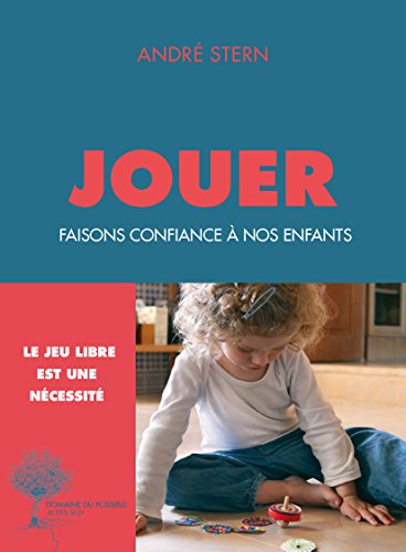 Download Jouer: Faisons confiance à nos enfants