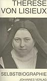 Therese von Lisieux: Selbstbiographische Schriften (Sammlung Spiritualis) by 