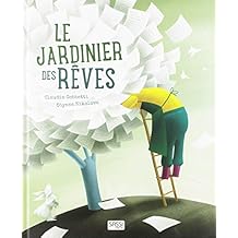 Le  jardinier des reves