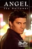 Buffy the Vampire Slayer: Angel - The Hollower by Christopher Golden, Hector Gomez