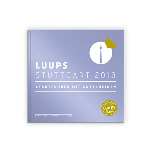 LUUPS Stuttgart 2018: Stadtführer mit Gutscheinen francais LUUPS Stuttgart 2018: Stadtführer mit Gutscheinen francais