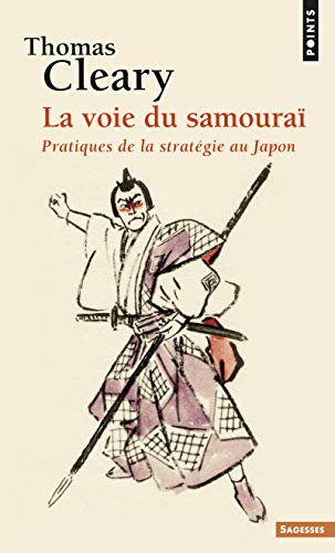 Télécharger La Voie du samouraï. Pratiques de la stratégie au Japon Francais PDF