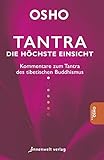 Tantra - Die höchste Einsicht: Kommentare zum Tantra des tibetischen Buddhismus by Osho