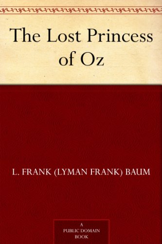 The Lost Princess of Oz (Oz Series Book 11) (English Edition) livre