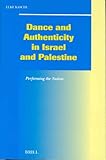 Image de Dance and Authenticity in Israel and Palestine: Performing the Nation