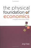 Image de The Physical Foundation of Economics: An Analytical Thermodynamic Theory
