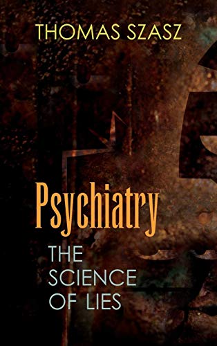 Psychiatry: The Science of Lies livre
