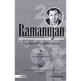 Ramanujan: The Man & the Mathematician,