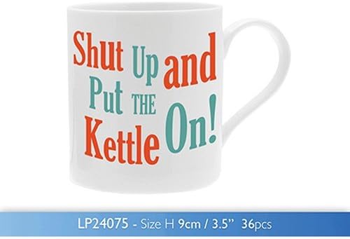 Fun Novelty Mug Shut up and Put Kettle on
