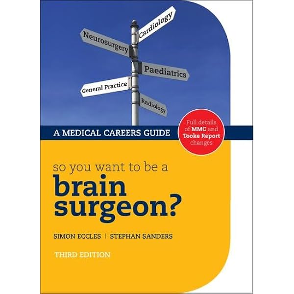 So you want to be a brain surgeon? 3/e: The Medical Careers