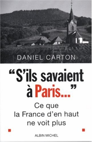 Download S'ils savaient à Paris... : Ce que la France d'en haut ne voit plus